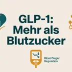 GLP-1 Typ-2-Diabetes Blutzucker senken und Entzündungswerte reduzieren – Fakten auf einen Blick