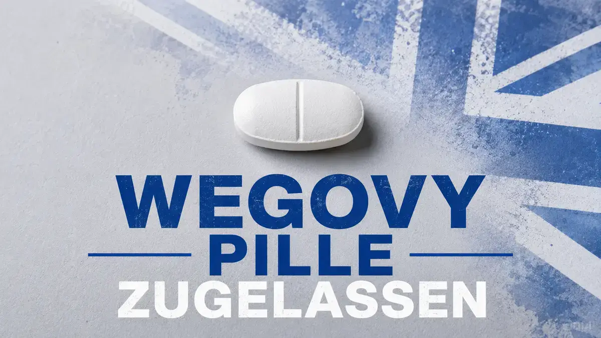 Wegovy Pille Zulassung Großbritannien: orale Semaglutid-Tablette neben britischer Flagge
